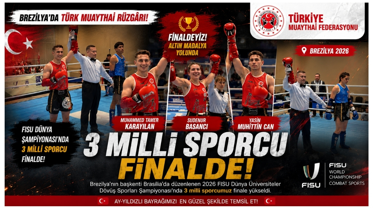 FISU Dünya Şampiyonası’nda 3 Milli Sporcu Finalde