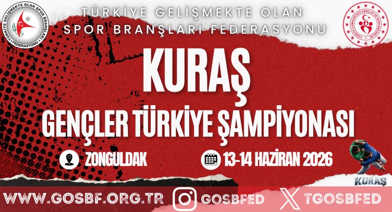 KURAŞ GENÇLER TÜRKİYE ŞAMPİYONASI 13-14 HAZİRAN 2026 / ZONGULDAK