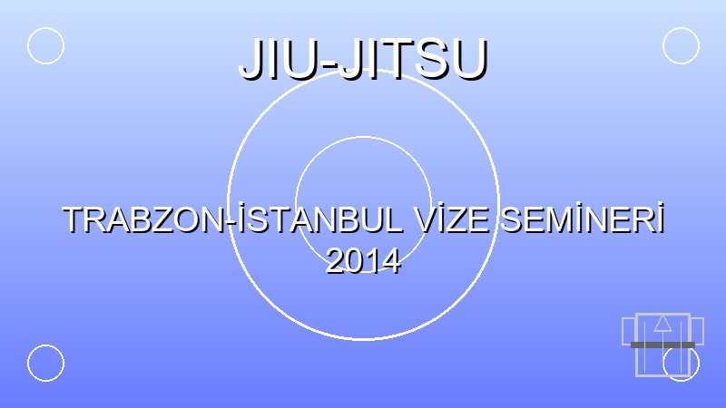 TRABZON-İSTANBUL VİZE SEMİNERİ 2014