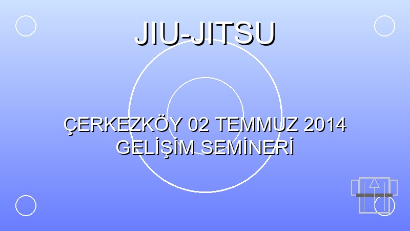 ÇERKEZKÖY 02 TEMMUZ 2014 GELİŞİM SEMİNERİ