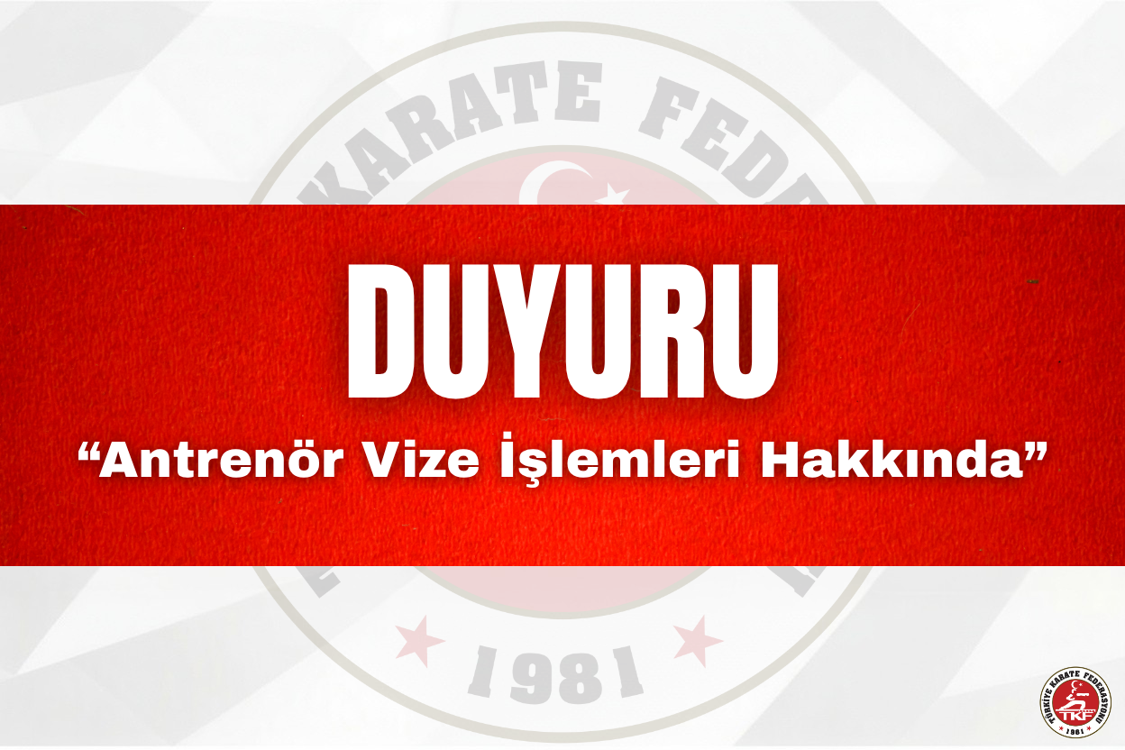 ANTRENÖR VİZE İŞLEMLERİ HAKKINDA