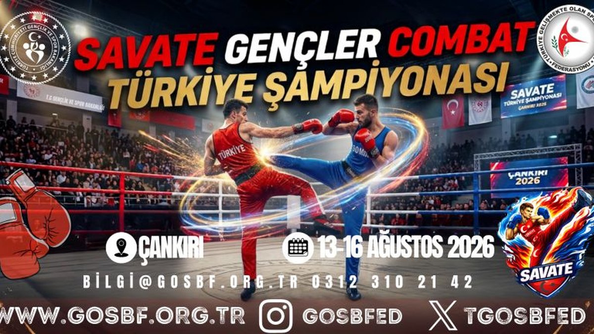 SAVATE GENÇLER COMBAT TÜRKİYE ŞAMPİYONASI 13-16 AĞUSTOS 2026 ÇANKIRI